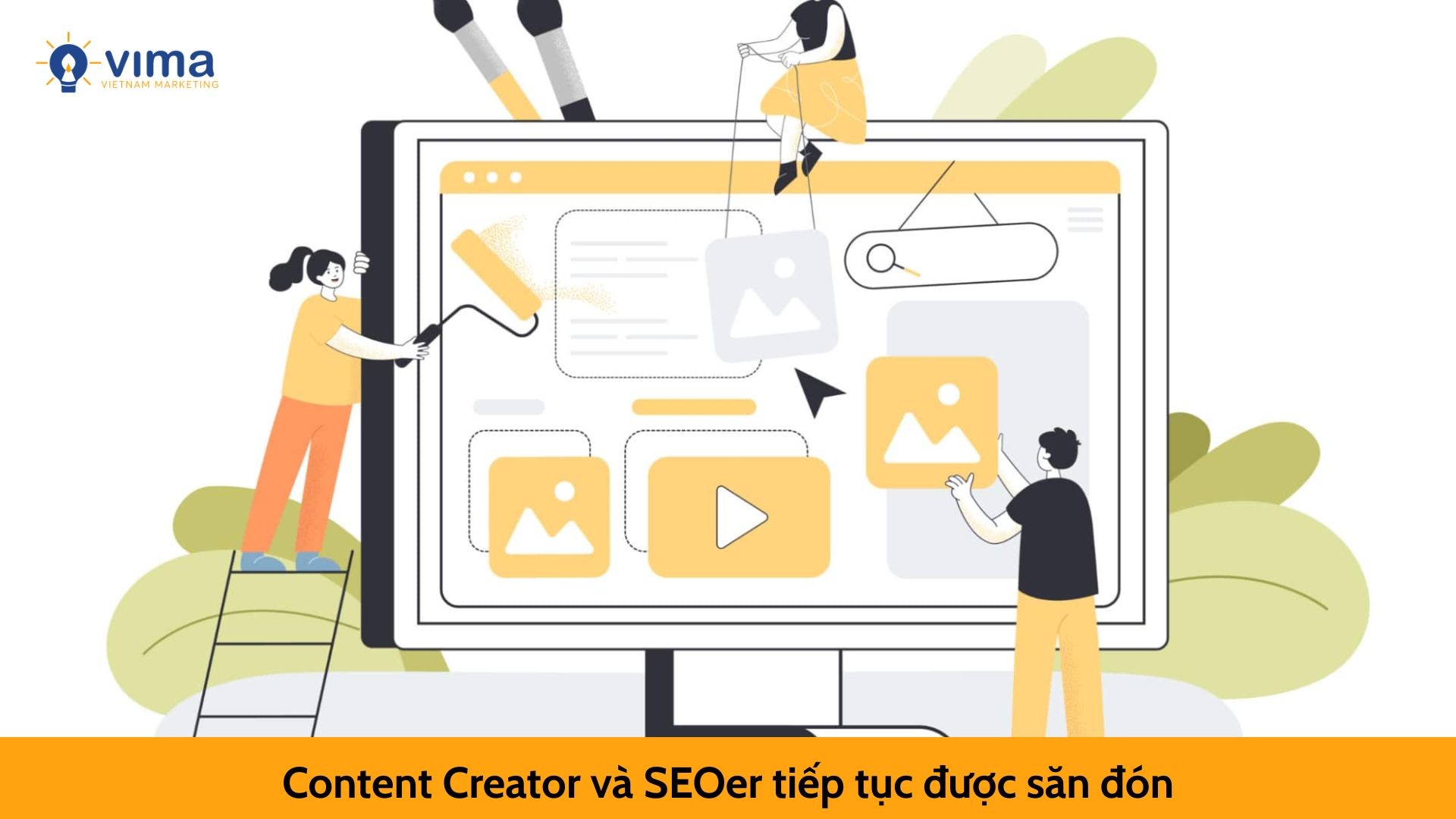 Content Creator và SEOer tiếp tục được săn đón